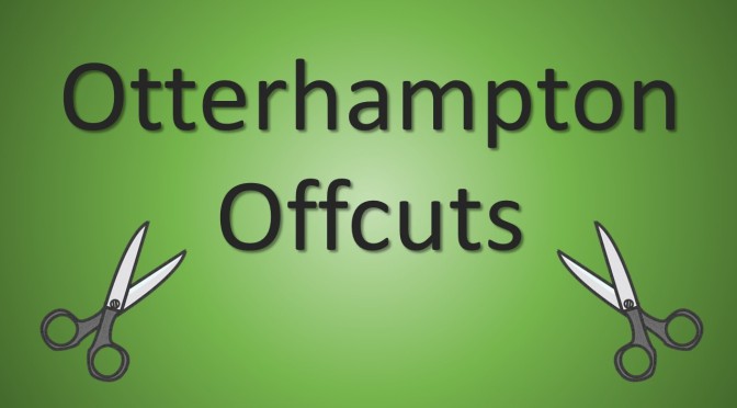 See the latest “Otterhampton Offcuts”